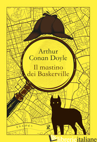 MASTINO DEI BASKERVILLE (IL) - DOYLE ARTHUR CONAN