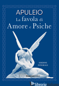 FAVOLA DI AMORE E PSICHE (LA) - APULEIO