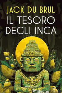 TESORO DEGLI INCA (IL) - DU BRUL JACK