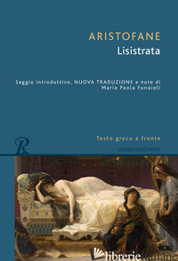 LISISTRATA. TESTO GRECO A FRONTE - ARISTOFANE