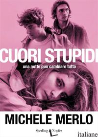 CUORI STUPIDI - MERLO MICHELE