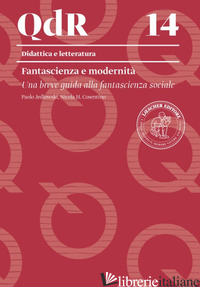 FANTASCIENZA E MODERNITA' - JEDLOWSKI PAOLO; COSENTINO NICOLA H.