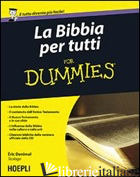 BIBBIA PER TUTTI FOR DUMMIES (LA) - DENIMAL ERIC; BENEVELLI D. (CUR.); BOTTACCINI L. (CUR.)