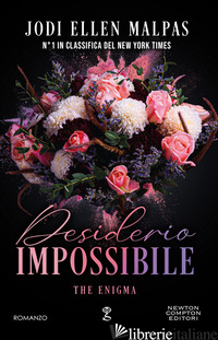 DESIDERIO IMPOSSIBILE. THE ENIGMA - MALPAS JODI ELLEN