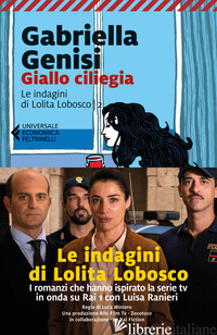 GIALLO CILIEGIA. LE INDAGINI DI LOLITA LOBOSCO. VOL. 2 - GENISI GABRIELLA