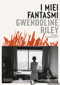 MIEI FANTASMI (I) - RILEY GWENDOLINE