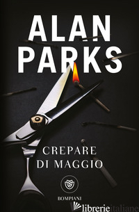 CREPARE DI MAGGIO - PARKS ALAN