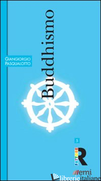 BUDDHISMO - PASQUALOTTO GIANGIORGIO