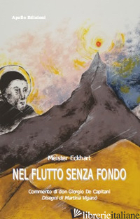 NEL FLUTTO SENZA FONDO - ECKHART MEISTER; DE CAPITANI G. (CUR.)