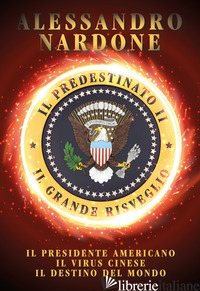 GRANDE RISVEGLIO. IL PREDESTINATO (IL). VOL. 2 - NARDONE ALESSANDRO