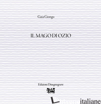 MAGO DI OZIO (IL) - GIONGO GAIA