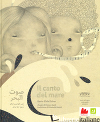 CANTO DEL MARE. EDIZ. ITALIANA E ARABA (IL) - ZBIB DAHER RANIA