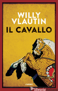 CAVALLO (IL) - VLAUTIN WILLY