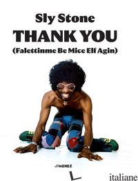 THANK YOU (FALETTINME BE MICE ELF AGIN) - STONE SLY