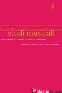 STUDI MUSICALI. N.S. EDIZ. INGLESE, TEDESCO E ITALIANO (2021). VOL. 1 - AA.VV.