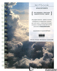 NUTBOOK SPAZIOTEMPO. EDIZ. A SPIRALE - BERNARDINI ALESSIA