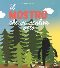 MOSTRO CHE SI SENTIVA SOLO. EDIZ. A COLORI (IL) - JUDGE CHRIS