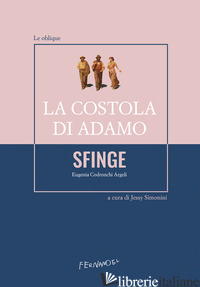 COSTOLA DI ADAMO (LA) - SFINGE; SIMONINI J. (CUR.)