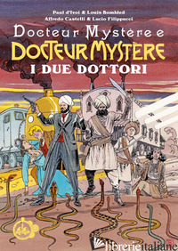 DUE DOTTORI. DOCTEUR MYSTERE (I) - CASTELLI ALFREDO