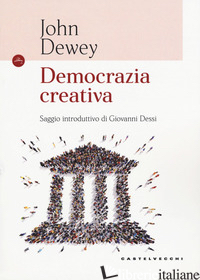 DEMOCRAZIA CREATIVA - DEWEY JOHN