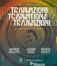 TRANSIZIONI-TRANSITIONS. EDIZ. BILINGUE - CERIOLI C. (CUR.); FIORI L. (CUR.); REPETTO P. (CUR.)