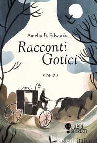 RACCONTI GOTICI - EDWARDS AMELIA B.