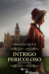 INTRIGO PERICOLOSO - QUICK AMANDA