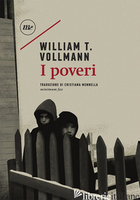 POVERI (I) - VOLLMANN WILLIAM T.