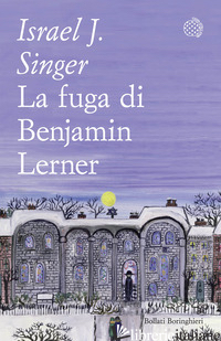 FUGA DI BENJAMIN LERNER (LA) - SINGER ISRAEL JOSHUA
