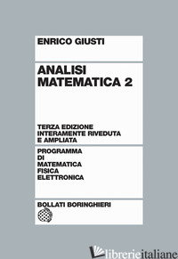 ANALISI MATEMATICA. VOL. 2 - GIUSTI ENRICO