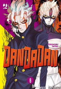 DANDADAN. VOL. 6 - TATSU YUKINOBU