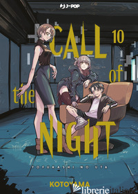 CALL OF THE NIGHT. VOL. 10 - KOTOYAMA