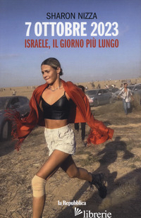 7 OTTOBRE. IL GIORNO PIU' LUNGO - NIZZA SHARON