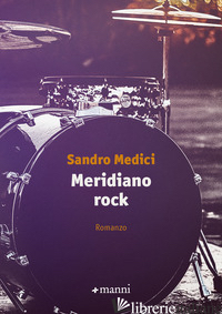MERIDIANO ROCK - MEDICI SANDRO