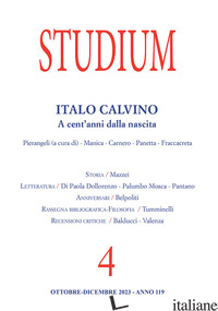 STUDIUM (2023). VOL. 4: ITALO CALVINO. A CENT'ANNI DALLA NASCITA - 