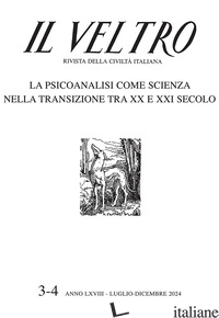 VELTRO. RIVISTA DELLA CIVILTA' ITALIANA (2024) (IL). VOL. 3-4: LUGLIO-DICEMBRE - 