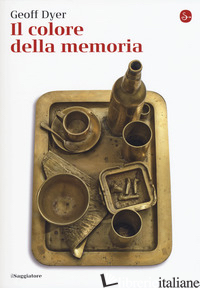 COLORE DELLA MEMORIA (IL) - DYER GEOFF