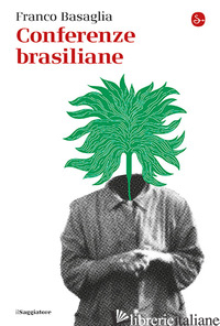 CONFERENZE BRASILIANE - BASAGLIA FRANCO
