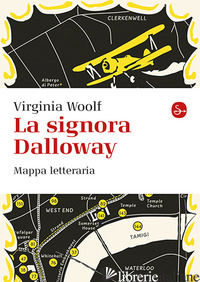 SIGNORA DALLOWAY. MAPPA LETTERARIA (LA) - THELANDER MARTIN