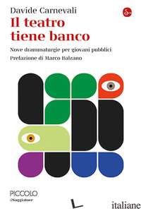 TEATRO TIENE BANCO (IL) - CARNEVALI DAVIDE