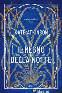 REGNO DELLA NOTTE (IL) - ATKINSON KATE