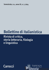 BOLLETTINO DI ITALIANISTICA. RIVISTA DI CRITICA, STORIA LETTERARIA, FILOLOGIA E  - AA.VV.