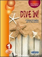 DIVE IN. PER LA 1ª CLASSE DELLA SCUOLA MEDIA - PAMPALONI SILVIA; RAVIZZA CRISTINA