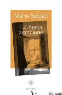 BUSTA ARANCIONE (LA) - SOLDATI MARIO