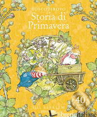 STORIA DI PRIMAVERA. EDIZ. A COLORI - BARKLEM JILL