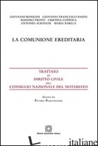 COMUNIONE EREDITARIA (LA) - ALBANESE ANTONIO; BARELA MARIA; BASINI GIOVANNI FRANCESCO