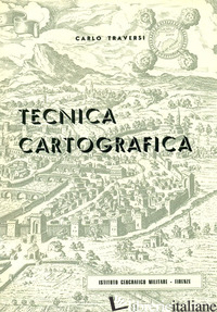 TECNICA CARTOGRAFICA - TRAVERSI CARLO