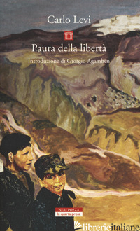 PAURA DELLA LIBERTA' - LEVI CARLO