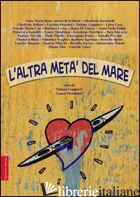 ALTRA META' DEL MARE (L') - CAPPUCCI TATIANA; MANDOLESI LAURA