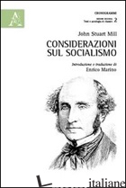 CONSIDERAZIONI SUL SOCIALISMO - MILL JOHN STUART